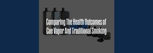 Comparing The Health Outcomes of Cue Vapor And Traditional Smoking