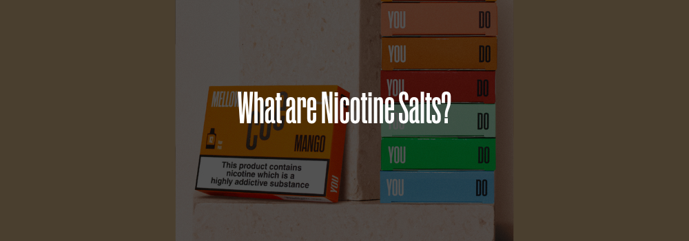 What are Nicotine Salts?